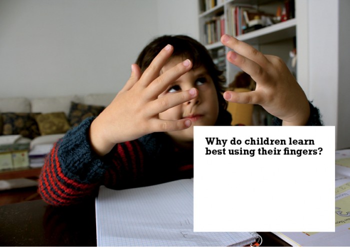 Why do children learn best using their fingers?